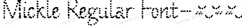 Mickle Regular Font字体转换